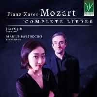 Jin, Jiayu - Marius Bartoccini - Sim Franz Xaver Mozart  Complete Lieder