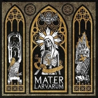 Deathless Legacy Mater Larvarum