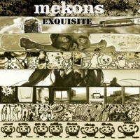 Mekons Exquisite