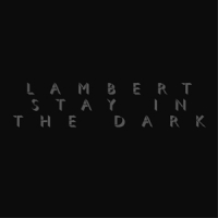 Lambert Stay In The Dark