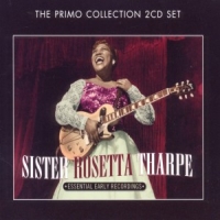 Tharpe, Sister Rosetta Essential Early Recording