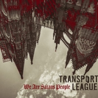 Transport League We Are Satans People