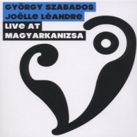 Szabados, Gyorgi & Joelle Leandre Live At Magyarkanizsa