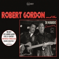 Gordon, Robert And The Di Maggio Connection