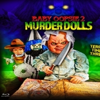 Movie (import) Baby Oopsie 2; Murder Dolls