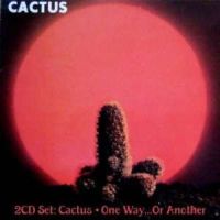 Cactus Cactus / One Way... Or Another