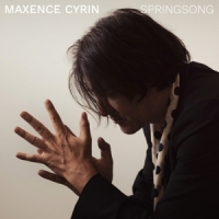 Cyrin, Maxence Springsong