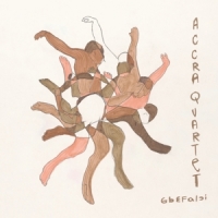 Accra Quartet Gbefalci -coloured-