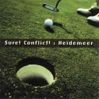 Sure! Conflict! Heidemeer