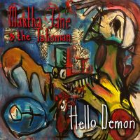 Martha Jane & The Talisman Hello Demon