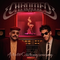 Chromeo Adult Contemporary