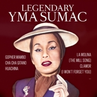 Sumac, Yma Legendary Yma Sumac