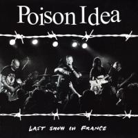 Poison Idea Last Show In France