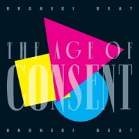 Bronski Beat The Age Of Consent (2cd)