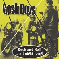 Cosh Boys Rock And Roll ...all Night Long