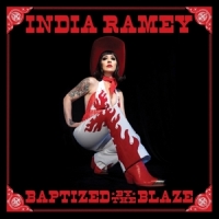 Ramey, India Baptized By The Blaze