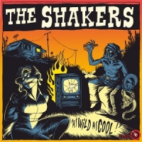 Shakers, The As Wild As Cool