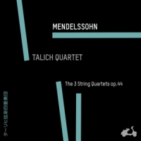 Mendelssohn-bartholdy, F. String Quartets Op.44