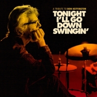 Various Tonight I'll Go Down Swingin': A Tribute To Don Heffing