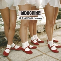 Indochine Le Chant Des Cygnes