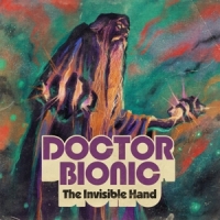 Doctor Bionic The Invisible Hand