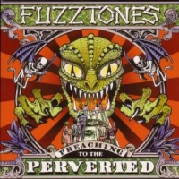 Fuzztones Preaching To The Perverted