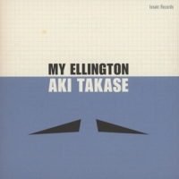 Takase, Aki My Ellington