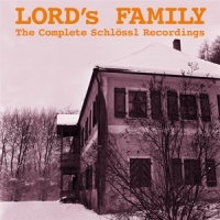 Lord S Family The Complete Schlossl Recordings