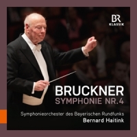 Haitink, Bernard Bruckner: Symphony No. 4 E Flat Major Romantic