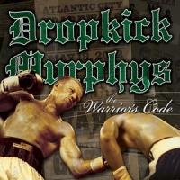 Dropkick Murphys Warrior Code