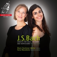 Becker, Marie Stockmarr J.s. Bach: Sonatas For Viola Da Gamba And Harpsichord B