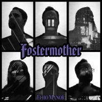 Fostermother Echo Manor