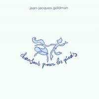 Goldman, Jean-jacques Chansons Pour Les Pieds