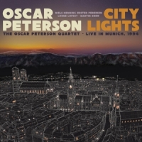 Peterson, Oscar City Lights: The Oscar Peterson Quartet - Live In Munic