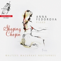 Fedorova, Anna Shaping Chopin