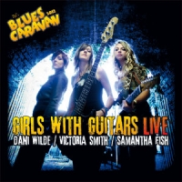 Girls With Guitars Live-blues Caravan 2012 (cd+dvd)