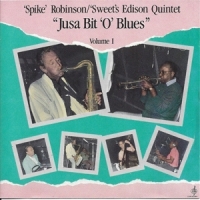 Robinson, Spike & Sweets Edison Jusa Bit O Blues Volume 1