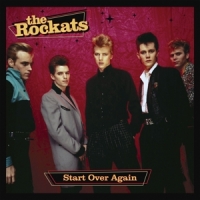 Rockats, The Start Over Again