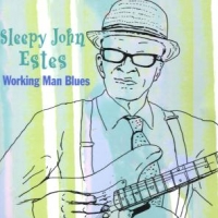 Estes, Sleepy John Working Man's Blues