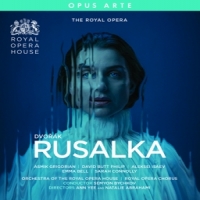 Royal Opera House Semyon Bychkov Dvorak Rusalka