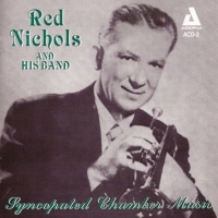 Nichols, Red & His Band Syncopated Chamber Music