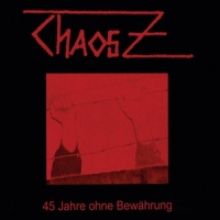 Chaos Z 45 Jahre Ohne Bewahrung