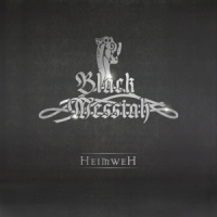 Black Messiah Heimweh