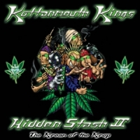 Kottonmouth Kings Hidden Stash Ii- The Kream Of The K