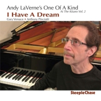 Andy Laverne S One Of A Kind I Have A Dream