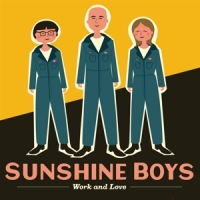 Sunshine Boys Work And Love