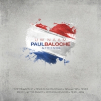 Paul Baloche Uw Naam (dutch Recordings)