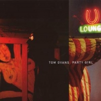 Ovans, Tom Party Girl