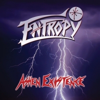 Entropy Ashen Existence (anniversary Editio