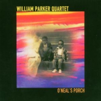 Parker, William -quartet- O'neal's Porch